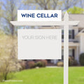 Coldwell Banker wine cellar sign riders PixelsPrinted