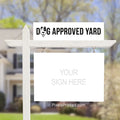 dog approved sign riders PixelsPrinted
