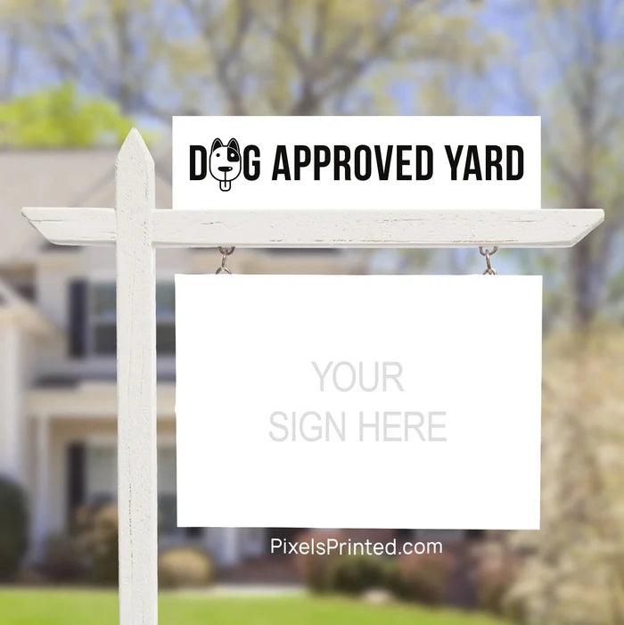 dog approved sign riders PixelsPrinted