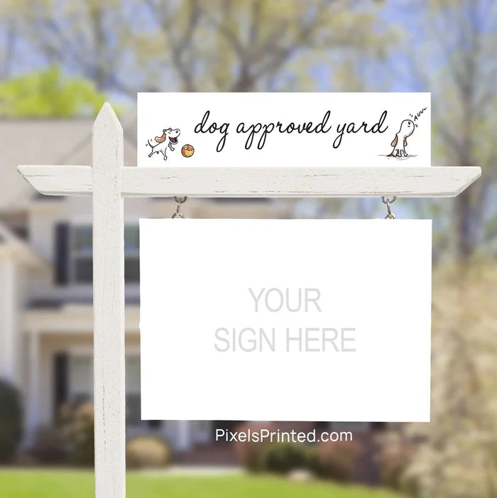dog approved sign riders PixelsPrinted