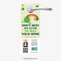 Real estate marketing hanger: Don't rely on luck when selling your home.