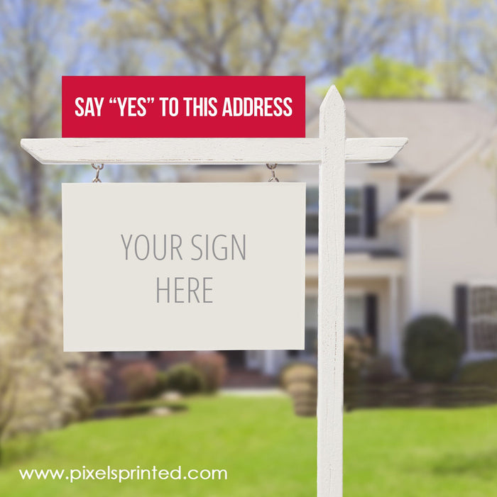 Keller Williams say yes to the address sign riders PixelsPrinted