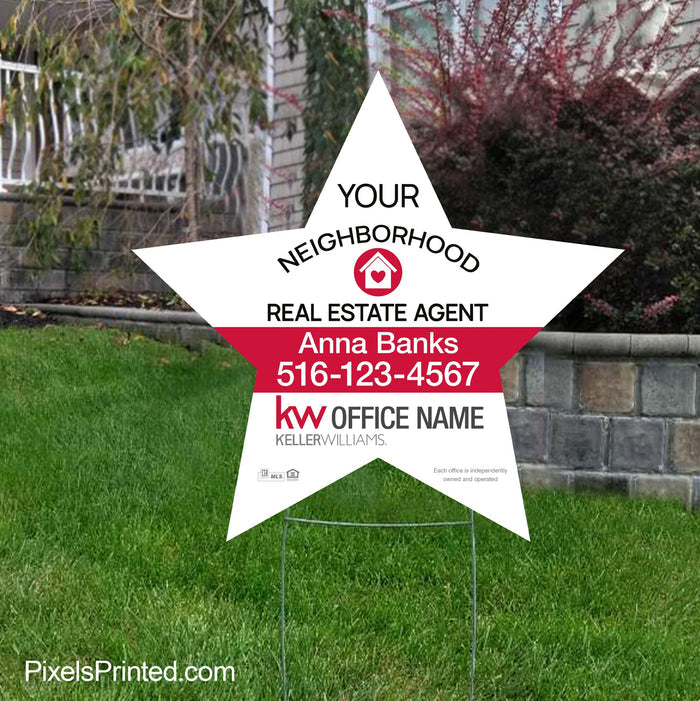 Keller Williams your neighborhood agent yard signs, your neighborhood realtor yard signs