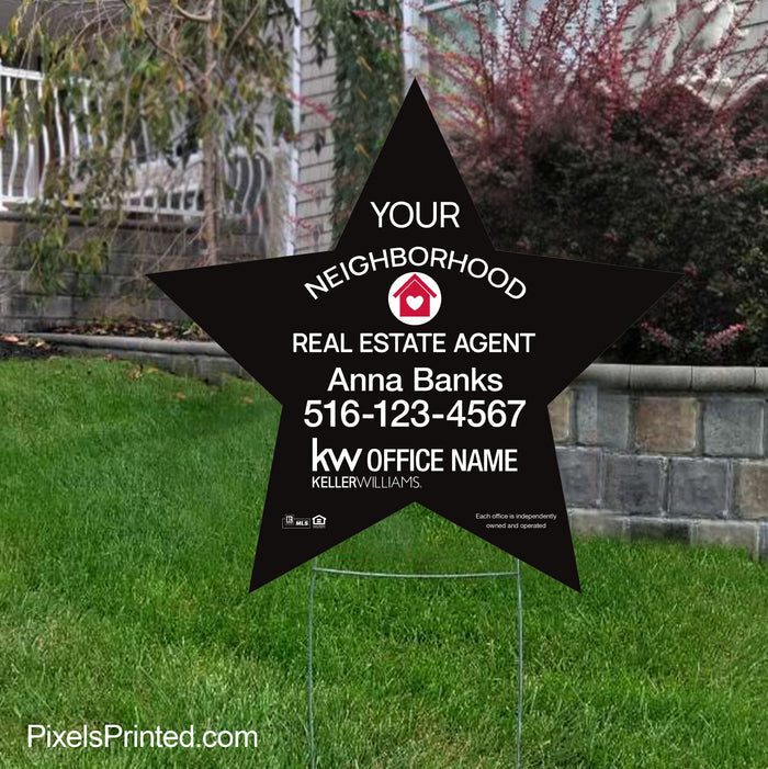 Keller Williams your neighborhood agent yard signs, your neighborhood realtor yard signs
