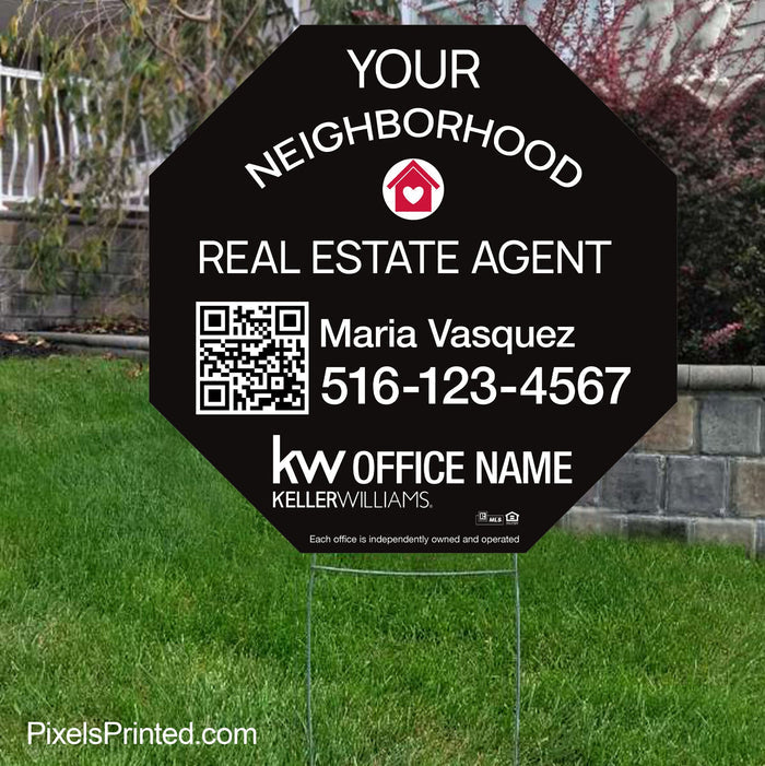 Keller Williams your neighborhood agent yard signs, your neighborhood realtor yard signs