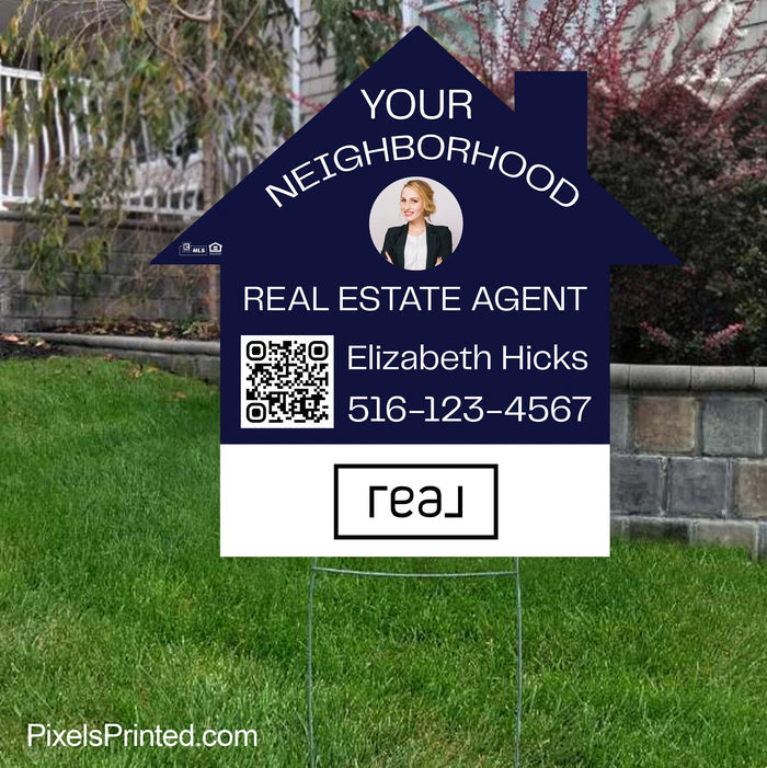 REAL broker your neighborhood agent yard sign PixelsPrinted