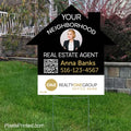 Realty ONE Group your neighborhood agent house shaped yard signs yard signs PixelsPrinted