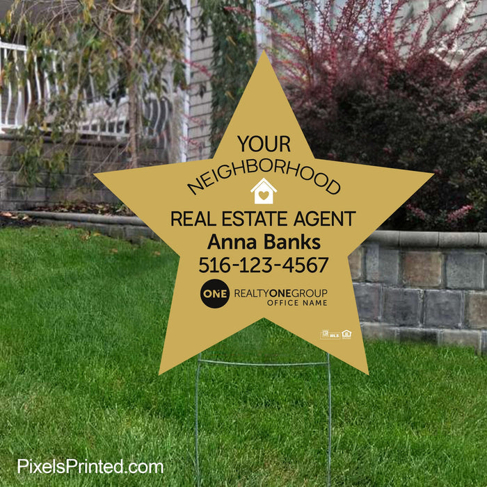Realty ONE Group your neighborhood agent yard signs yard signs PixelsPrinted