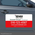 REMAX agent car magnet designed to advertise services during everyday errands and showings.