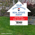 REMAX your neighborhood agent house shaped yard signs yard signs PixelsPrinted