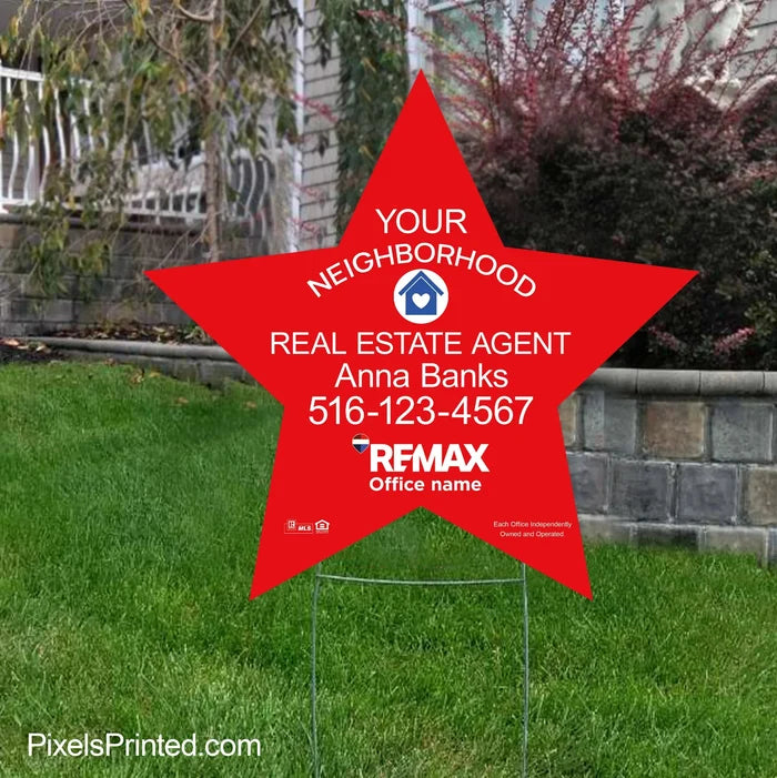 REMAX your neighborhood agent star shaped yard signs yard signs PixelsPrinted