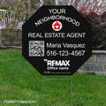 REMAX your neighborhood agent yard signs yard signs PixelsPrinted