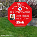 REMAX your neighborhood agent yard signs yard signs PixelsPrinted