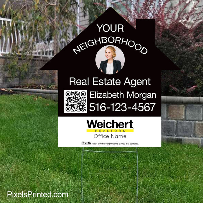 Weichert Realtor your neighborhood agent yard sign PixelsPrinted