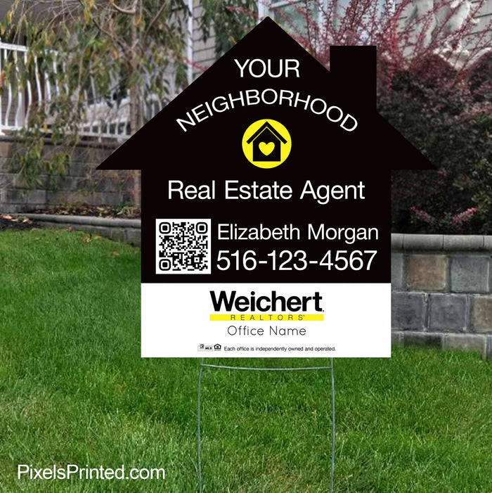 Weichert Realtor your neighborhood real estate agent yard sign PixelsPrinted