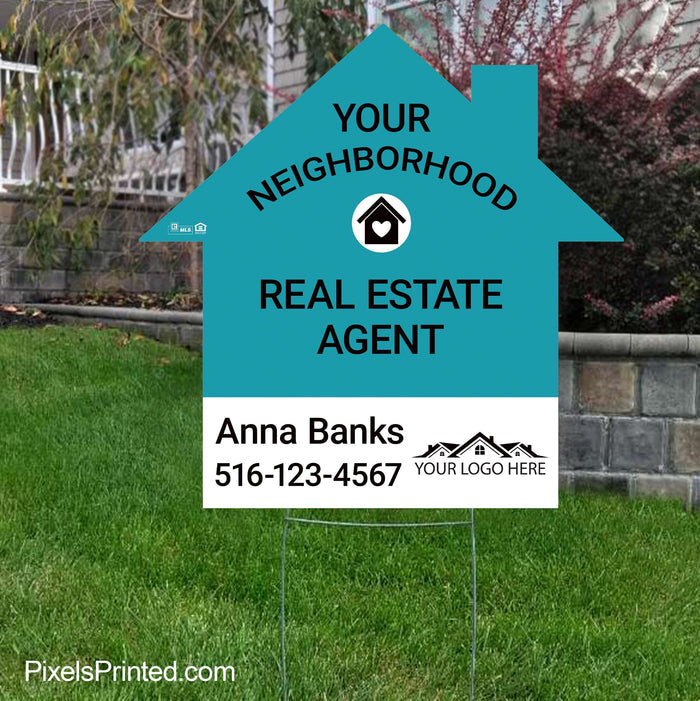 your neighborhood real estate agent yard sign PixelsPrinted