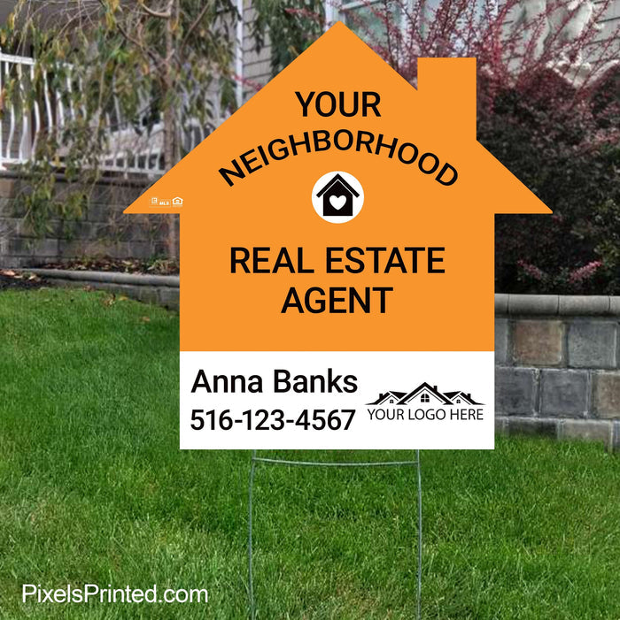 your neighborhood real estate agent yard sign PixelsPrinted