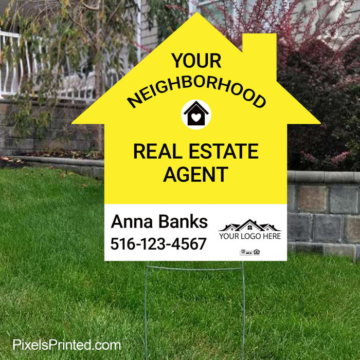 your neighborhood real estate agent yard sign PixelsPrinted